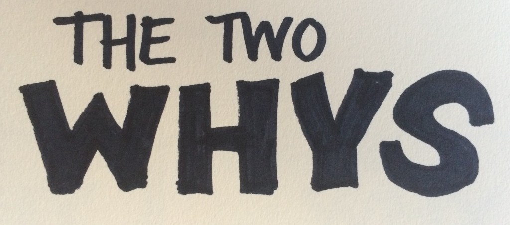 two whys